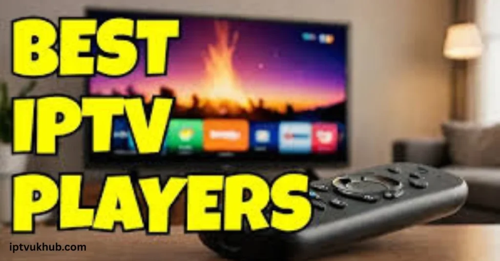 Best IPTV player for Firestick