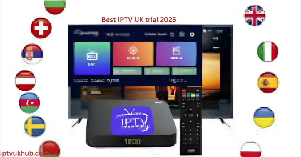 Best IPTV UK trial 2025